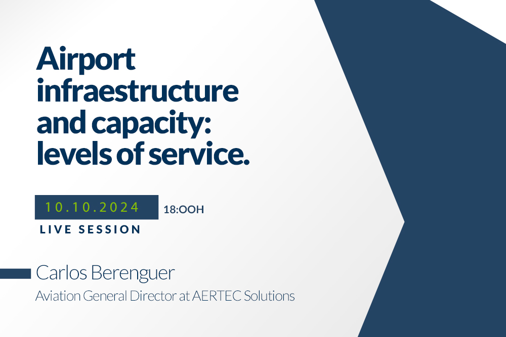 airport infraestructure and capacity levels of service - New Webinar Airport infraestructure and capacity: levels of service