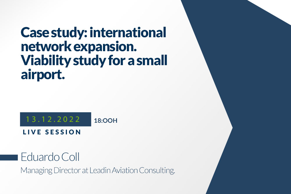 Webinar about case study international network expansion. Viability study for a small airport.